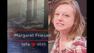 Margaret Friesen | 1984 - 2020