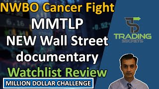 MMTLP to be featured in a new Wall Street documentary. Congress updates. NWBO and Watchlist Review