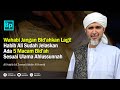 WAHABI KENA DENGAR !!! Ada 5 Bid'ah Sesuai Ulama Ahlussunnah | Habib Ali Zaenal Abidin Al Hamid