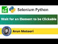 Wait for an Element to be Clickable in Selenium Python (Selenium Python)