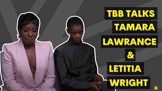 Tamara Lawrance \u0026 Letitia Wright on The Silent Twins | TBB Talks