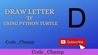 Draw letter D using Python Turtle | python turtle | python turtle graphics | python turtle drawing