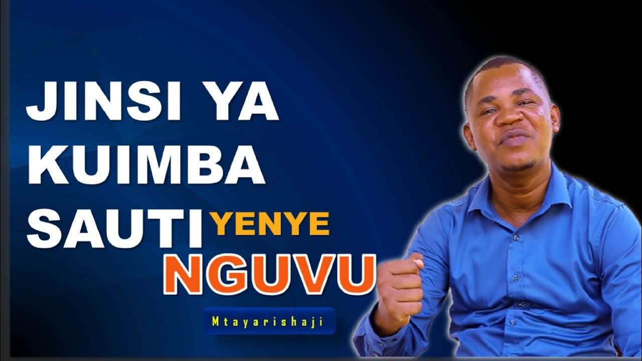 Jinsi Ya Kuimba Sauti Yenye Nguvu | Ujazo. - YouTube