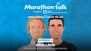 Episode 5 | Marathon Talk meets Gina Little, The World’s Oldest Female 6 Star Finisher