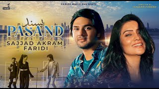 Pasand | Sajjad Akram Faridi ( Official Music Video ) Latest Punjabi Songs