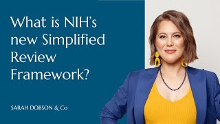 What is NIH's New Simplified Review Framework?