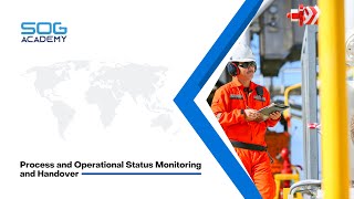 SOG Academy | PSM | Process and Operational Status Monitoring and Handover