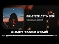 Kamuran Akkor - Bir Ateşe Attın Beni ( Ahmet Taner Remix ) | Diyorlar Ki Sen Delisin.