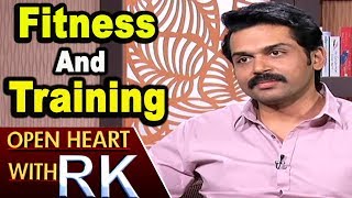 Actor Karthi About His Fitness And Training | Open Heart With RK | ABN Telugu