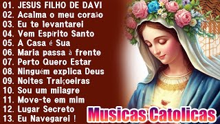 Top 30 Musicas Catolicas : JESUS FILHO DE DAVI / Acalma o Meu Coração / Vem, Espírito Santo ...