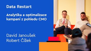 David Janoušek a Robert Čížek | Data Restart 2024 | Analytika a optimalizace kampaní z pohledu CMO