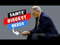 What are the Saints' biggest needs?