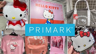 PRIMARK - HELLO KITTY New Arrivals 2024