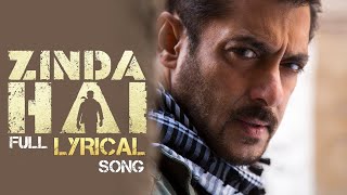 Zinda Hai (Lyrics Video) | Tiger Zinda Hai | Salman Khan & Katrina Kaif | Sukhwinder Singh | Raftaar