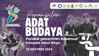 PENAMPILAN ADAT BUDAYA MEMPERINGATI HARI SANTRI NASIONAL  PP ASSANUSI (Komplek Darul Wiqor)