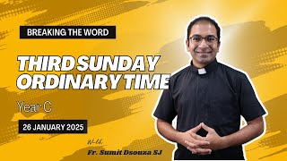 Homily 3rd Sunday in Ordinary Time Year C I Homily 26 January 2025 Year C