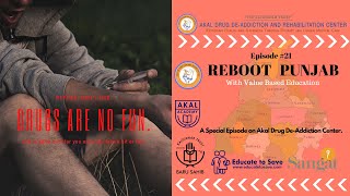 Reboot Punjab Episode #22 - 04th July 2020 (ਬੱਚੇ ਪੜਾਉ ਪੰਜਾਬ ਬਚਾਓ)
