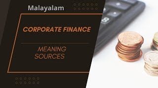 Corporate finance | Sources of Corporate finance | Company law