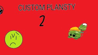 MOJE CUSTOM PLANTSY 2