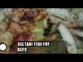 Sultani Fish Fry