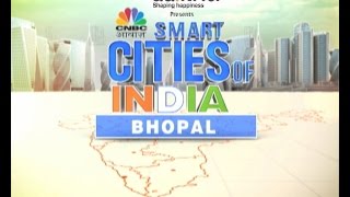 Smart Cities of India: Bhopal - Walk The Talk