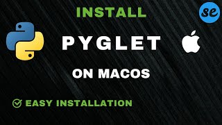 Complete Guide: How to Install PYGLET Library In Python on Mac | Step-by-Step Tutorial