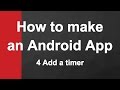 4 Android Timer Tutorial |