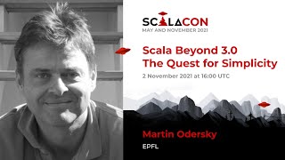 Scala Beyond 3.0 - The Quest for Simplicity - Martin Odersky