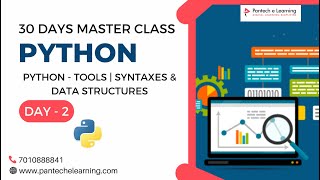 Day-2 Python – Tools|Syntaxes & Data Structures | Python Master Class