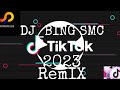 DJ_BING SMC TIKTOK 2023 REMIX NON-STOP