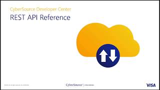 Cybersource Developer Center – REST API Reference