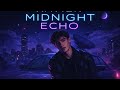 Midnight Echo by XAVIER