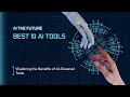 Best 10 AI Tools in 2023