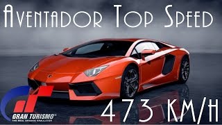 GT6 | Lamborghini Aventador Top Speed 473 Km/h