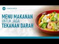 Menu Pilihan Untuk Menjaga Tekanan Darah | Hidup Sehat tvOne