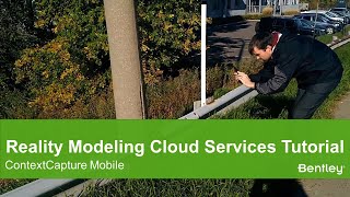 Reality Modeling Cloud Services Tutorial: ContextCapture Mobile
