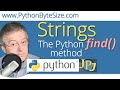 The Python find() String method