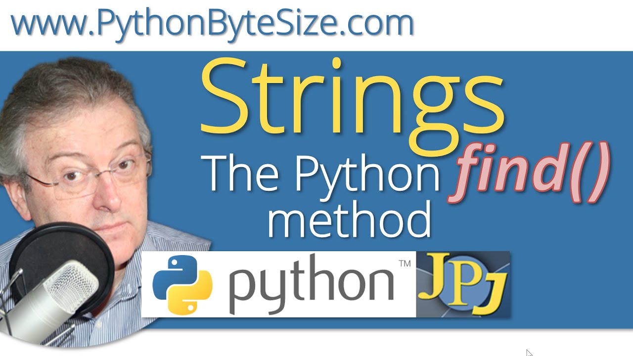 The Python Find() String Method - YouTube