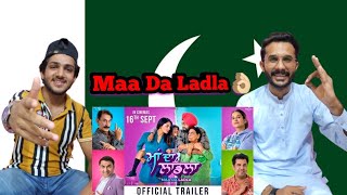 Pakistani Reacts To Maa Da Ladla (Trailer)Tarsem Jassar,Neeru Bajwa,Nirmal Rishi,Roopi Gill,Naseem