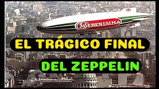 El Horrible Final y Accidente Del Zeppelin/Dirigible de La Serenísima - La Argentina Oscura