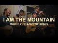 I Am The Mountain - While Off Adventuring | Swain Banjo Co. Sessions