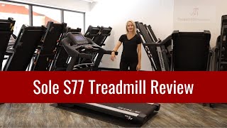 Sole S77 Treadmill Review