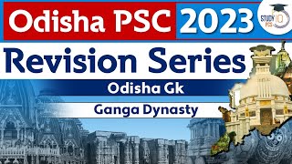 Odisha PSC Prelims 2023 | Odisha GK - Ganga dynasty #opsc