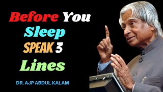APJ Abdul Kalam Motivational Speech Quotes-Speak 3 Lines Before You Sleep