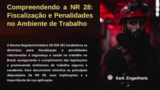 Compreendendo a NR 28: Fiscalização e Penalidades no Ambiente de Trabalho   #NR28 #fiscalização