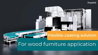 VEN SPRAY VARIO: Highly flexible coating line for wood and furniture