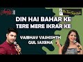 DIN HAI BAHAR KE I VAIBHAV VASHISHTH I GUL SAXENA I THE TIME SIGNATURE