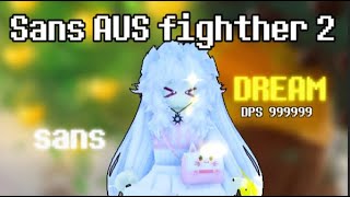 Sans Au's Fighter 2 | Average Dream gameplay (With some codes)