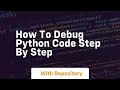 how to debug python code step by step