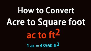 How to Convert Acre to Square foot?